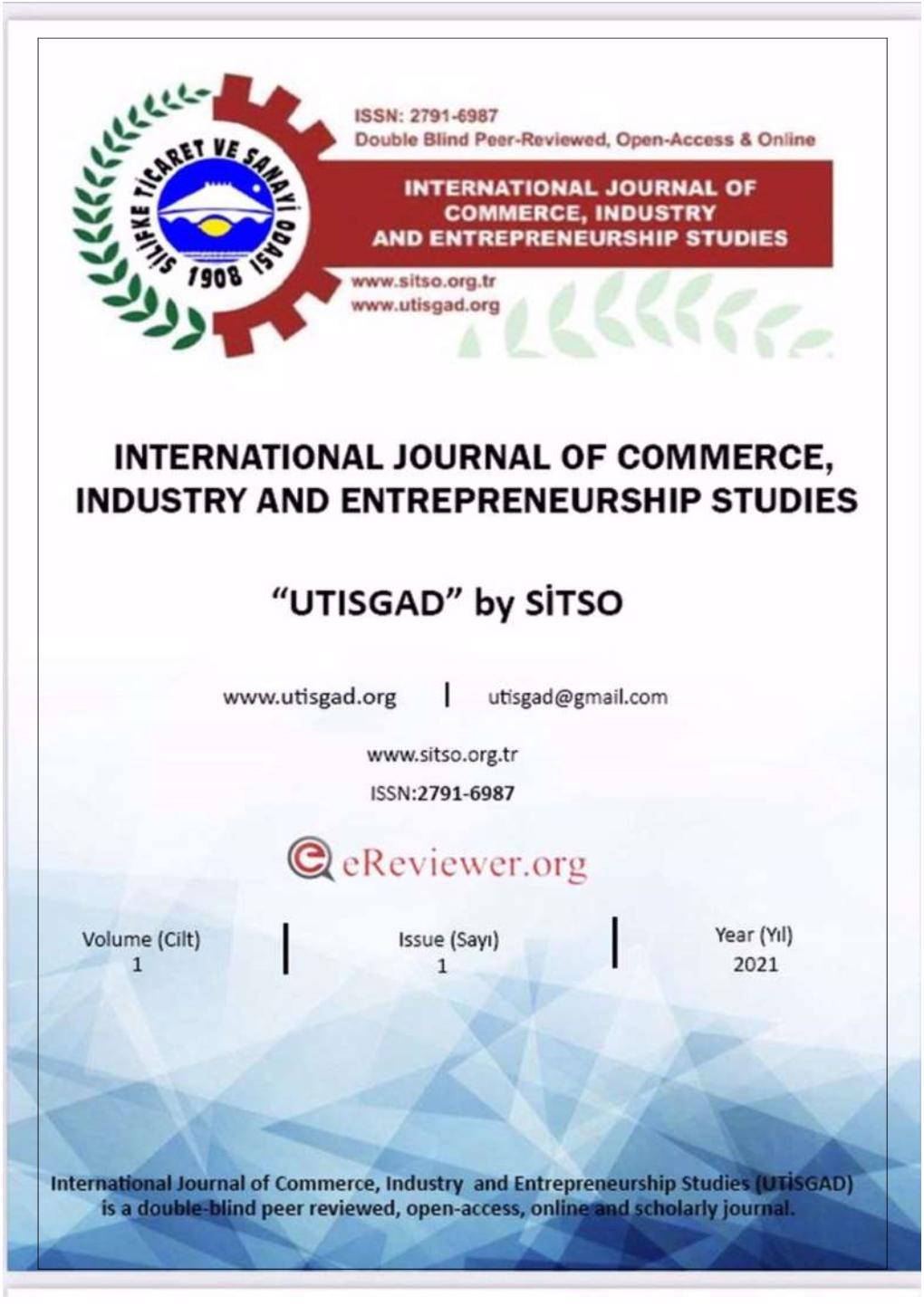 International Journal of Commerce, Industry and Entrepreneurship Studies (UTISGAD) – ISSN: 2791-6987 Vol. 1 – Issue 1 July