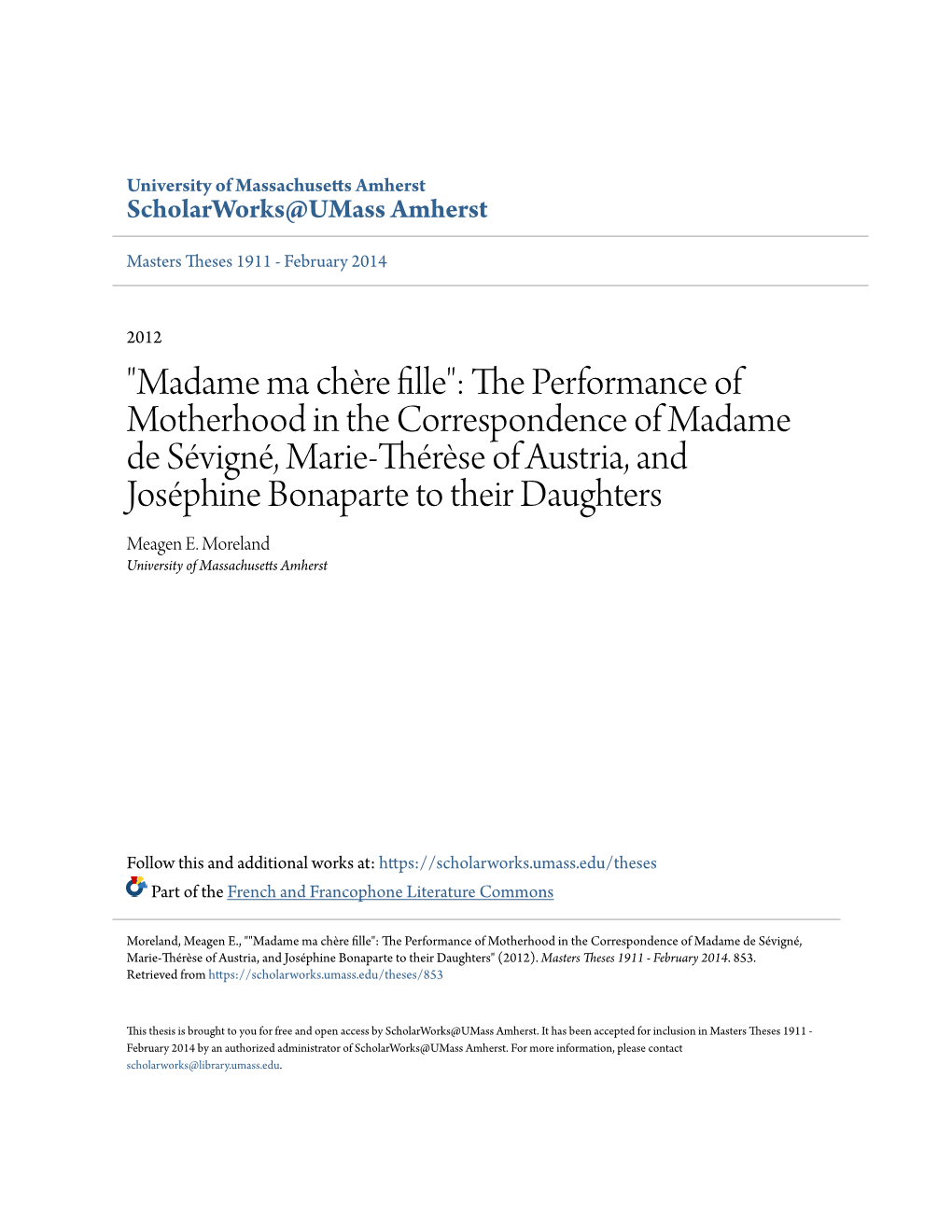 The Performance of Motherhood in the Correspondence of Madame De Sévigné, Marie-Thérèse of Austria, and Joséphine Bonaparte to Their Daughters