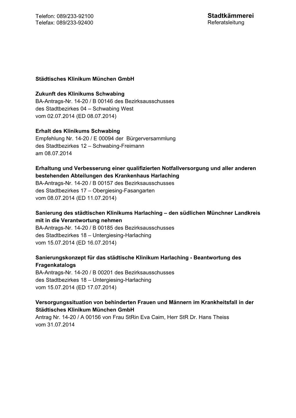 Stadtkämmerei Telefax: 089/233-92400 Referatsleitung