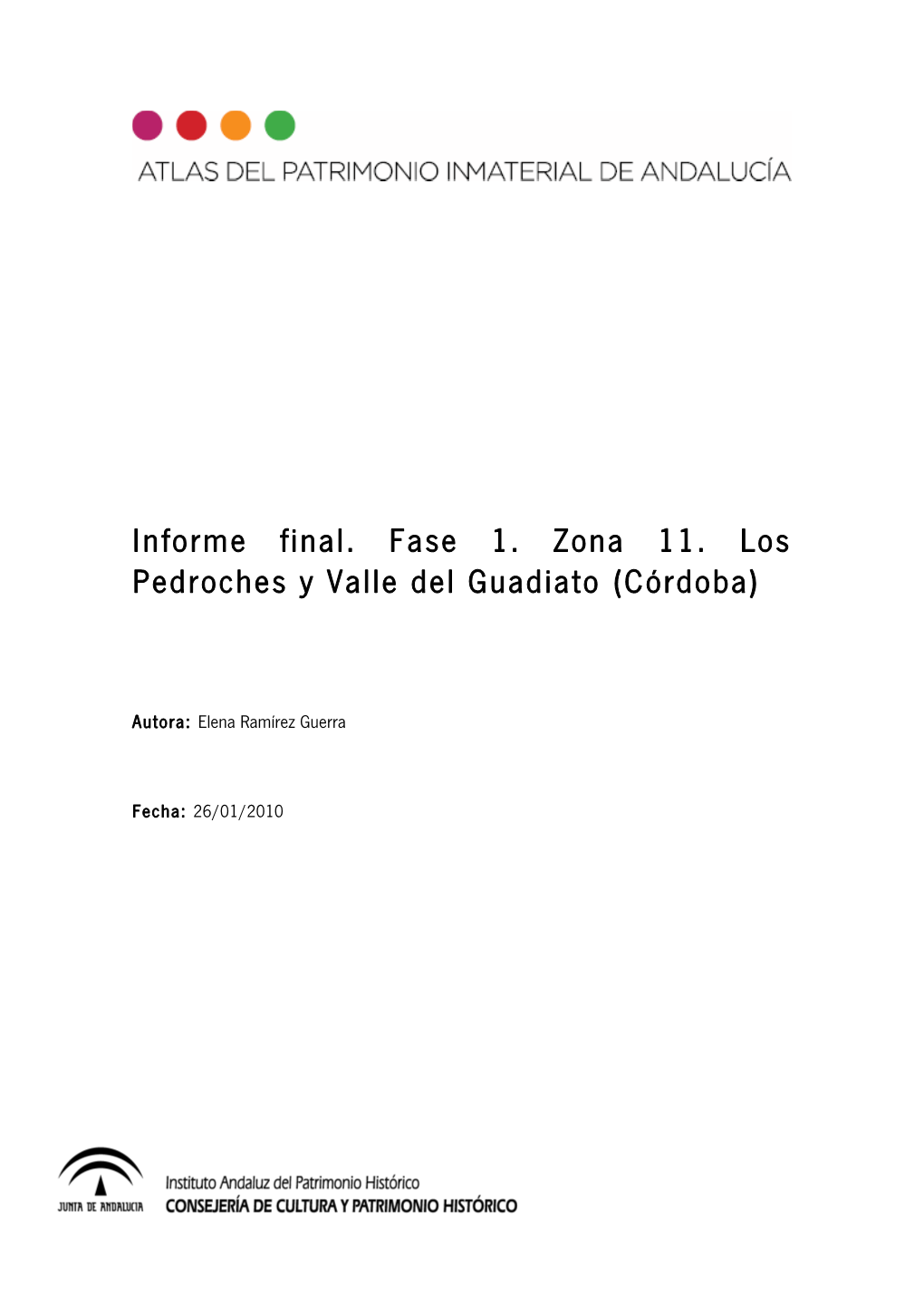 Informe Final. Fase 1. Zona 11. Los Pedroches Y Valle Del Guadiato (Córdoba)