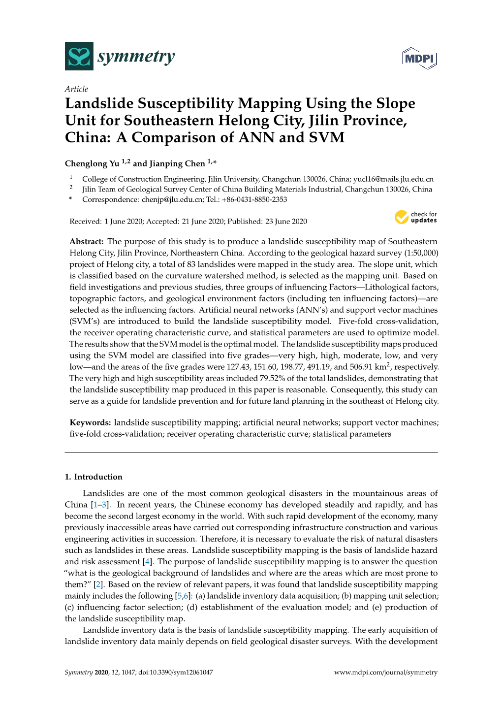 Landslide Susceptibility Mapping Using the Slope Unit for Southeastern Helong City, Jilin Province, China: a Comparison of ANN and SVM