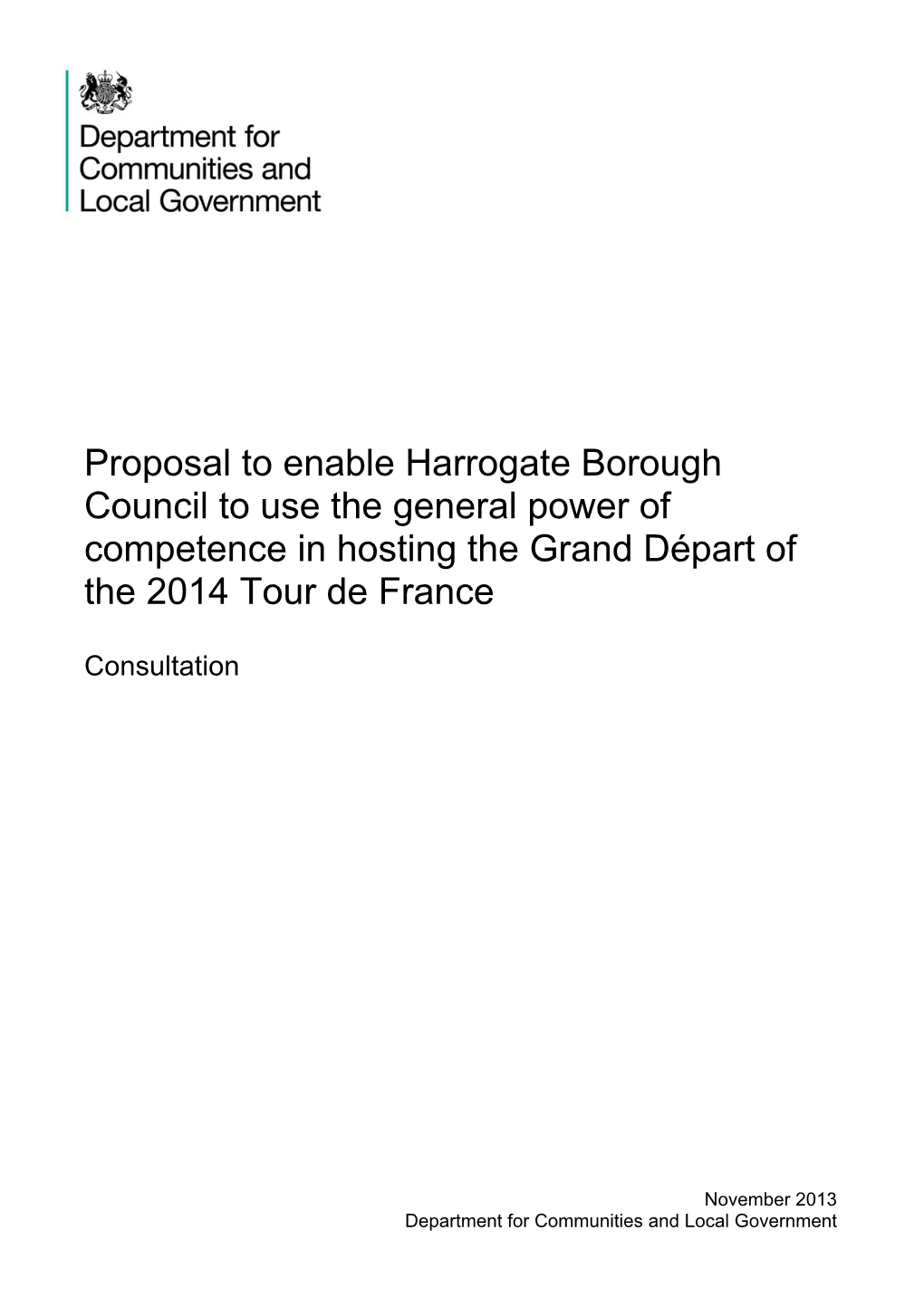 Proposal to Enable Harrogate Borough Council to Use the General Power of Competence in Hosting the Grand Départ of the 2014 Tour De France