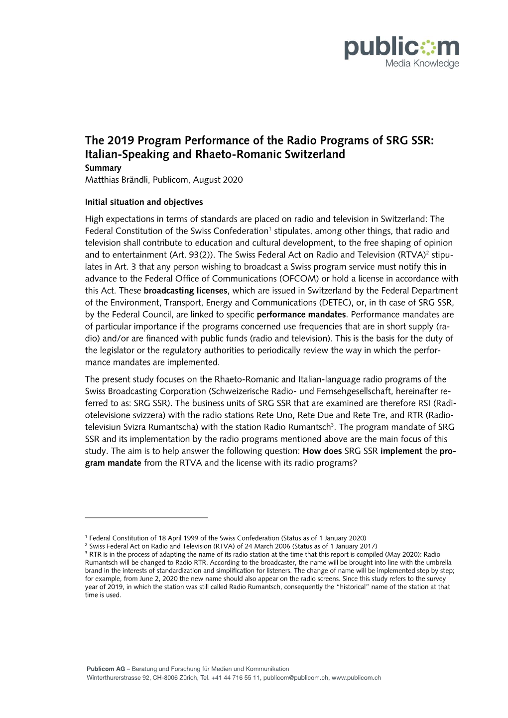 The 2019 Program Performance of the Radio Programms of SRG SSR; Italian-Speaking an Rhaeto-Romanic Switzerland