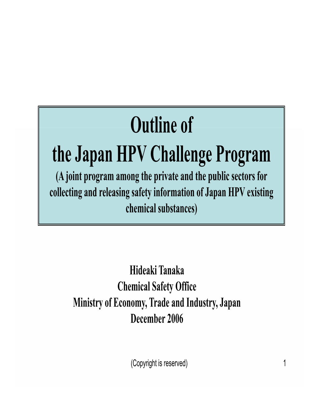 Outline of the Japan HPV Challenge Program