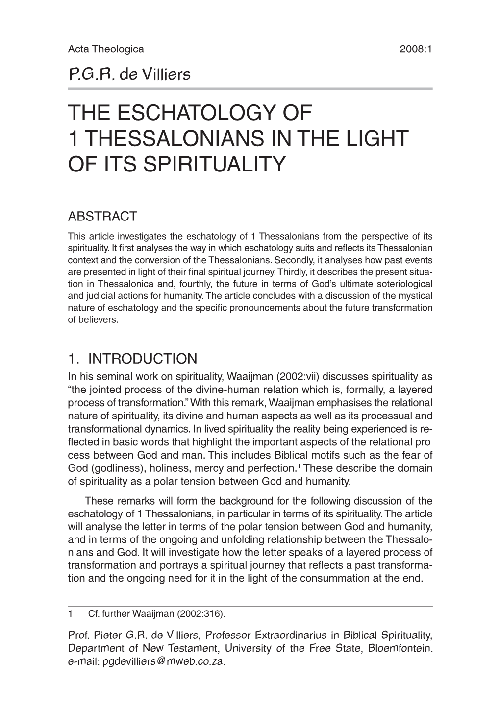 THE ESCHATOLOGY of 1 THESSALONIANS in the LIGHT of ITS SPIRITUALITY