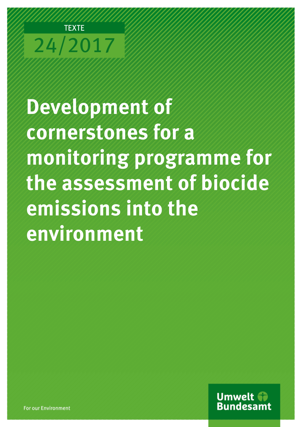 Development of Cornerstones for a Monitoring Programme for the Assessment of Biocide Emissions Into the Environment