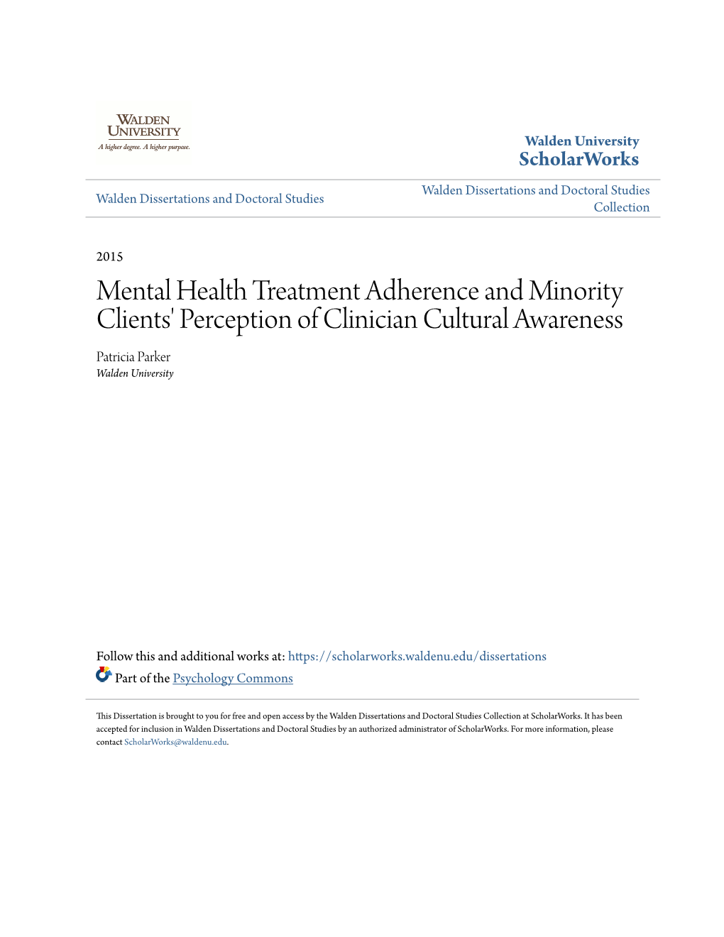 Mental Health Treatment Adherence and Minority Clients' Perception of Clinician Cultural Awareness Patricia Parker Walden University