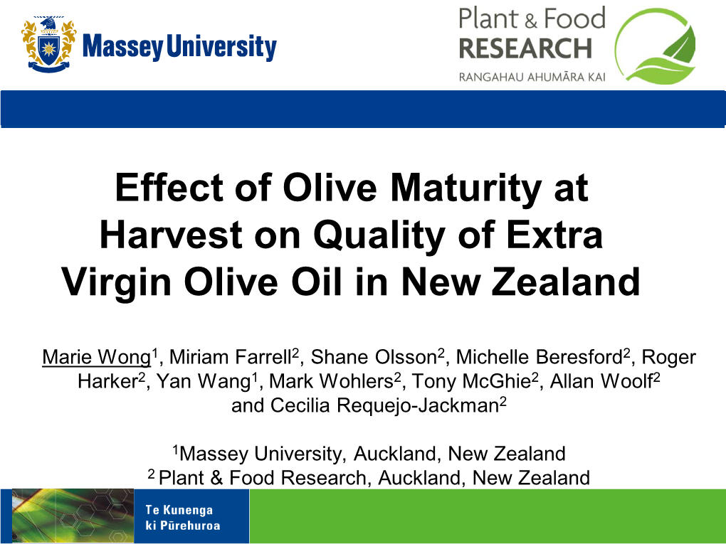 Effect of Olive Maturity at Harvest on Quality of Extra Virgin Olive Oil in New Zealand