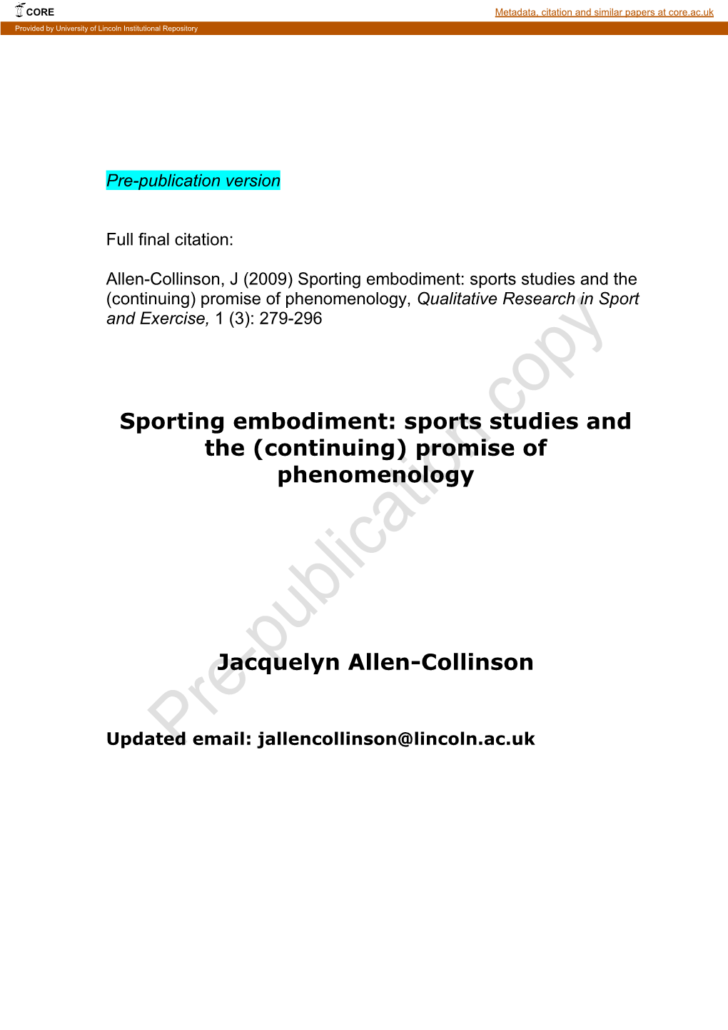 Promise of Phenomenology, Qualitative Research in Sport and Exercise, 1 (3): 279-296