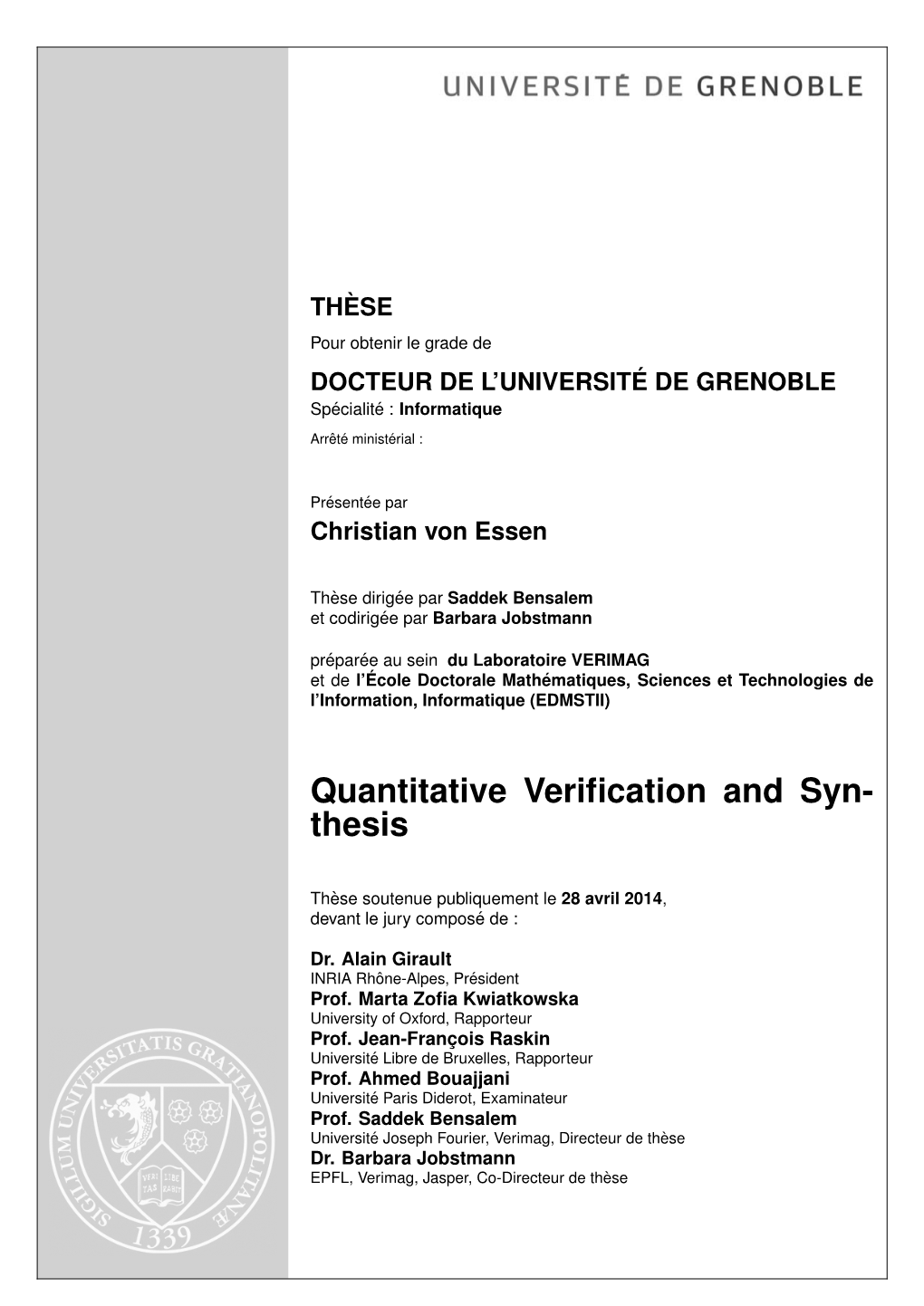 Quantitative Verification and Syn- Thesis