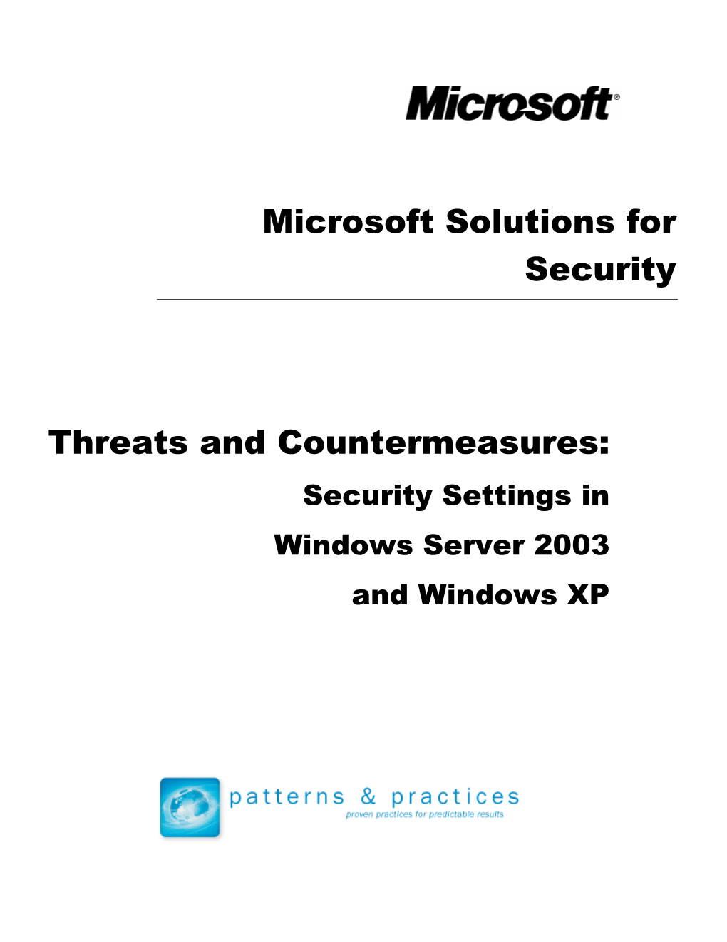 Threats and Countermeasures: Microsoft Solutions for Security