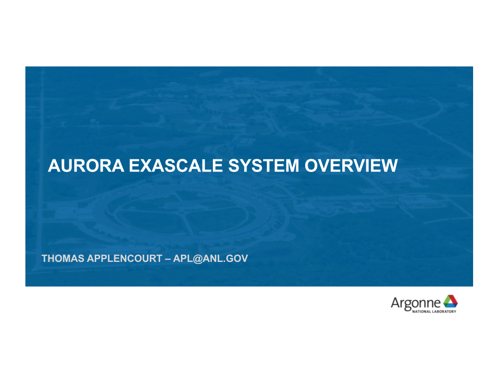 Aurora Exascale System Overview