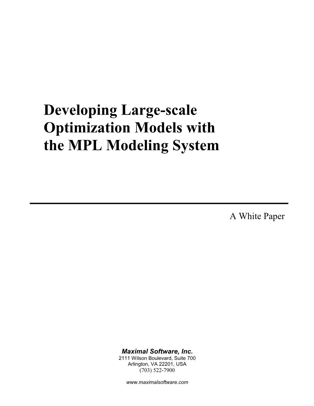Developing Large-Scale Optimization Models with the MPL Modeling System