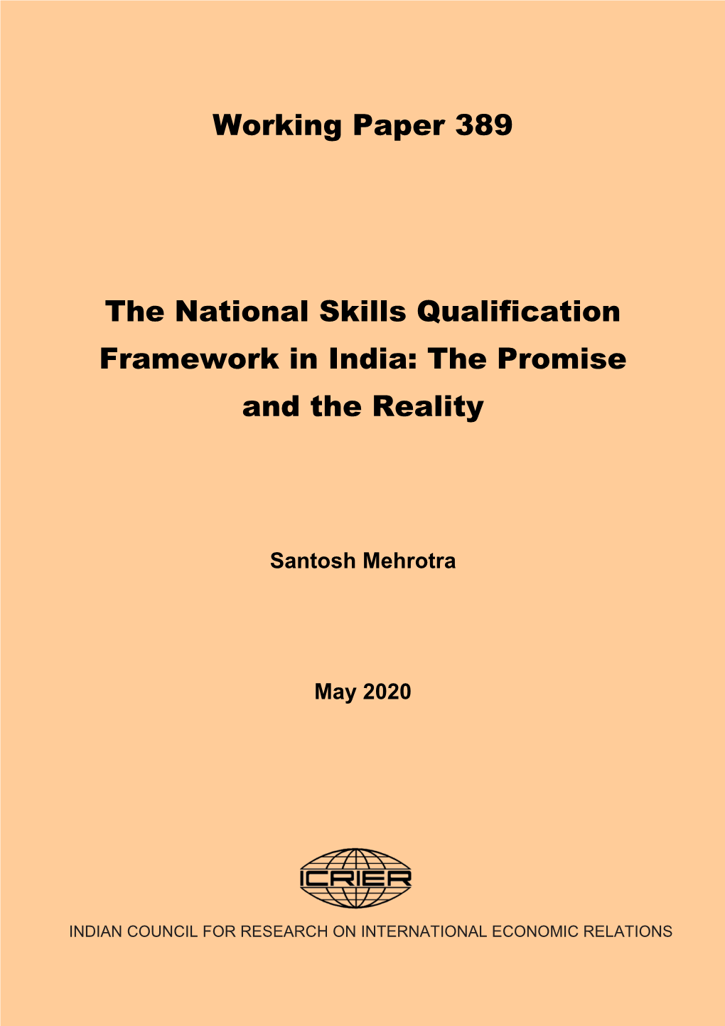 Working Paper 389 the National Skills Qualification Framework in India: the Promise and the Reality