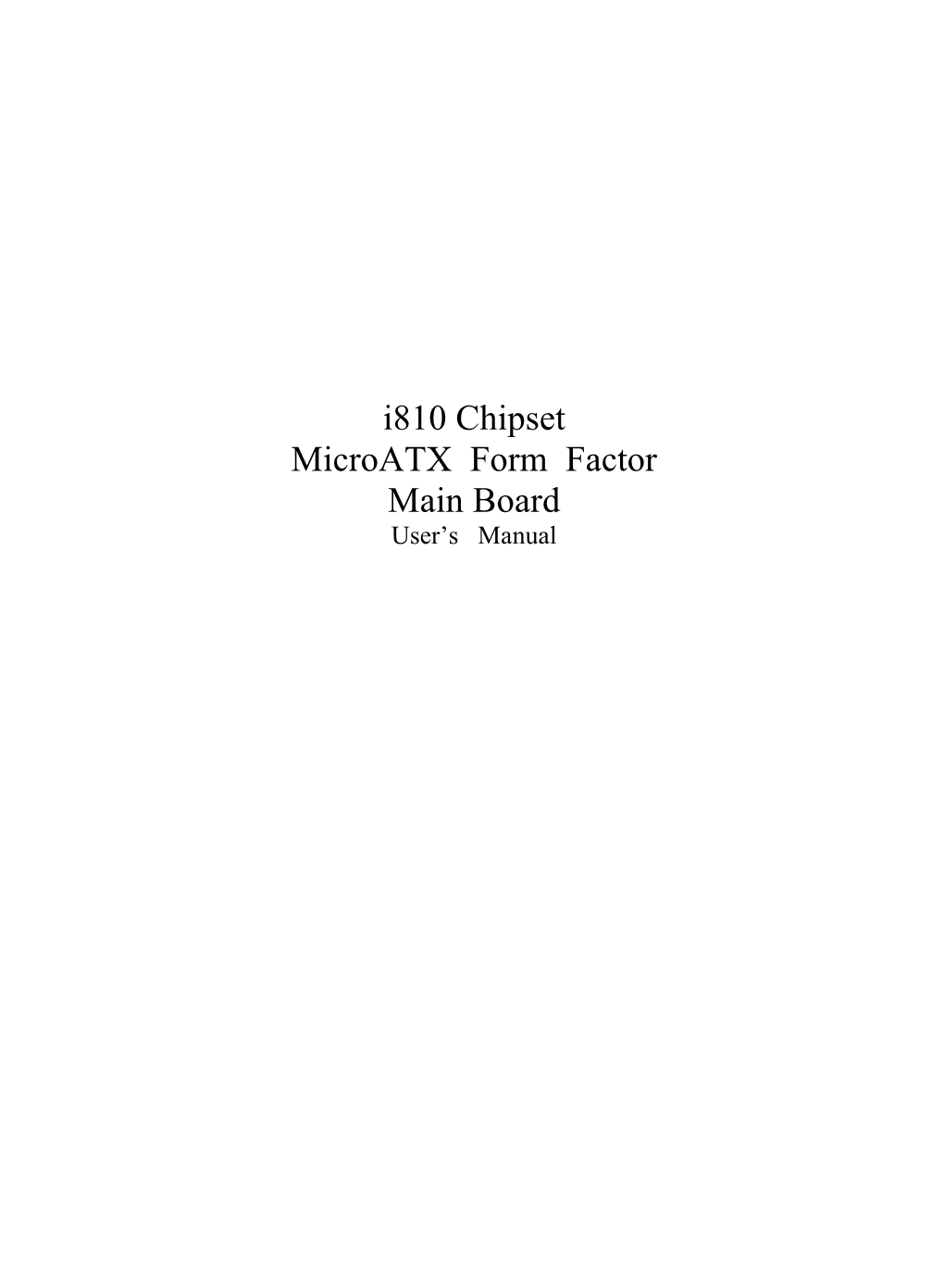 I810 Chipset Microatx Form Factor Main Board User’S Manual Copyright