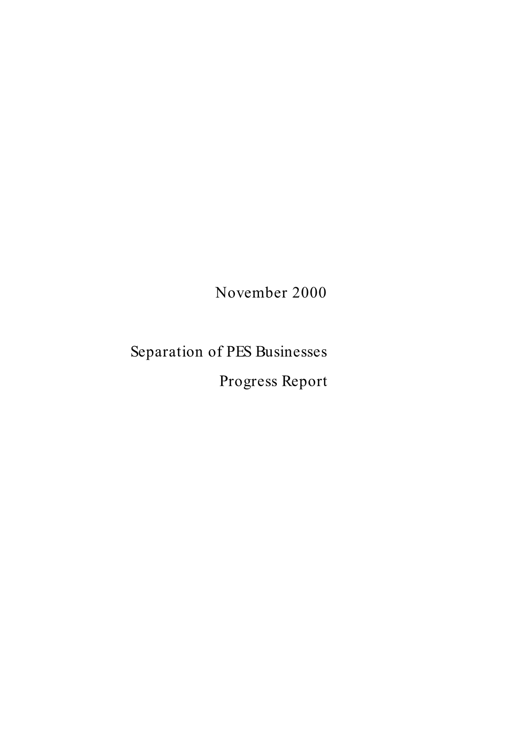 November 2000 Separation of PES Businesses Progress Report