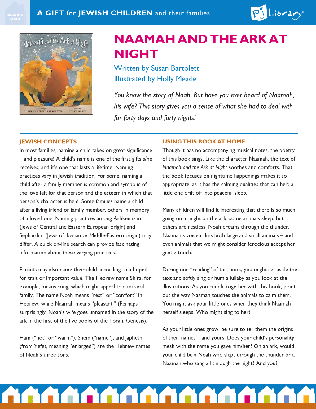 NAAMAH and the ARK at NIGHT Written by Susan Bartoletti Illustrated by Holly Meade