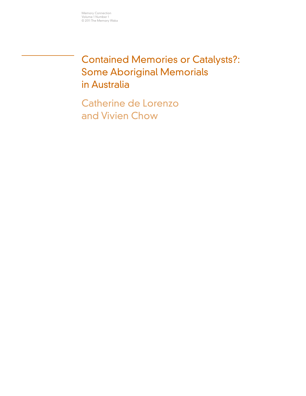 Some Aboriginal Memorials in Australia Catherine De Lorenzo and Vivien Chow Memory Connection Volume 1 Number 1 © 2011 the Memory Waka