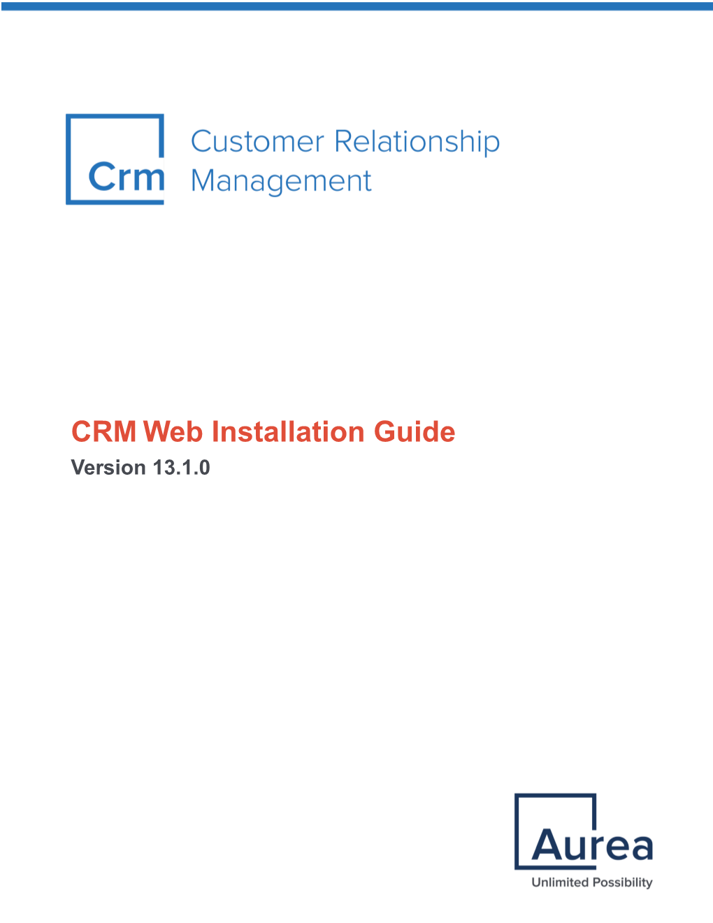 CRM Web Installation Guide Version 13.1.0 Notices