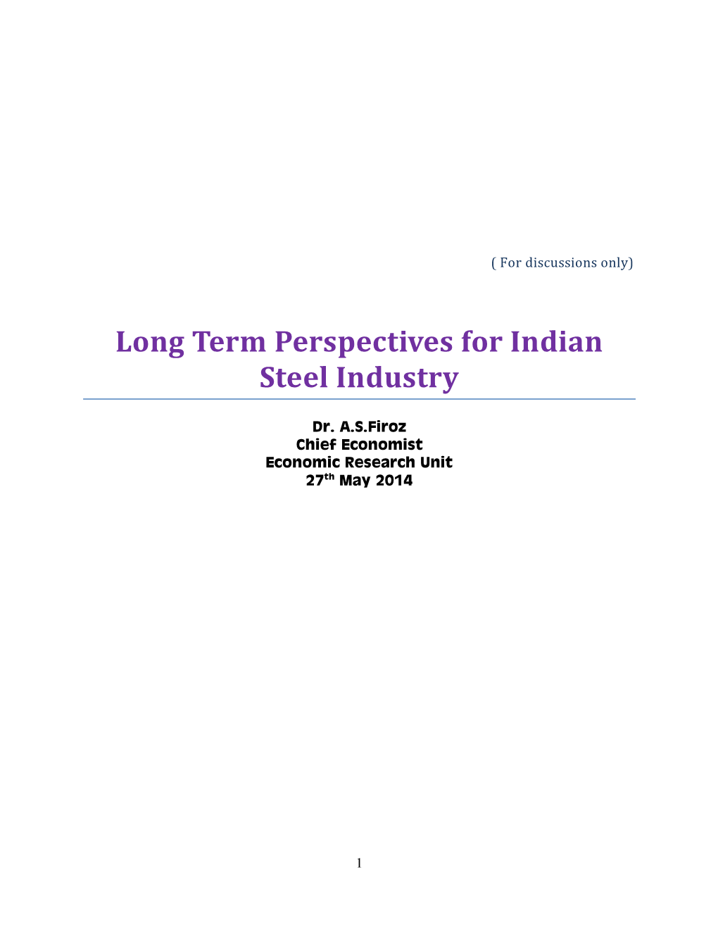 Long Term Perspectives for Indian Steel Industry