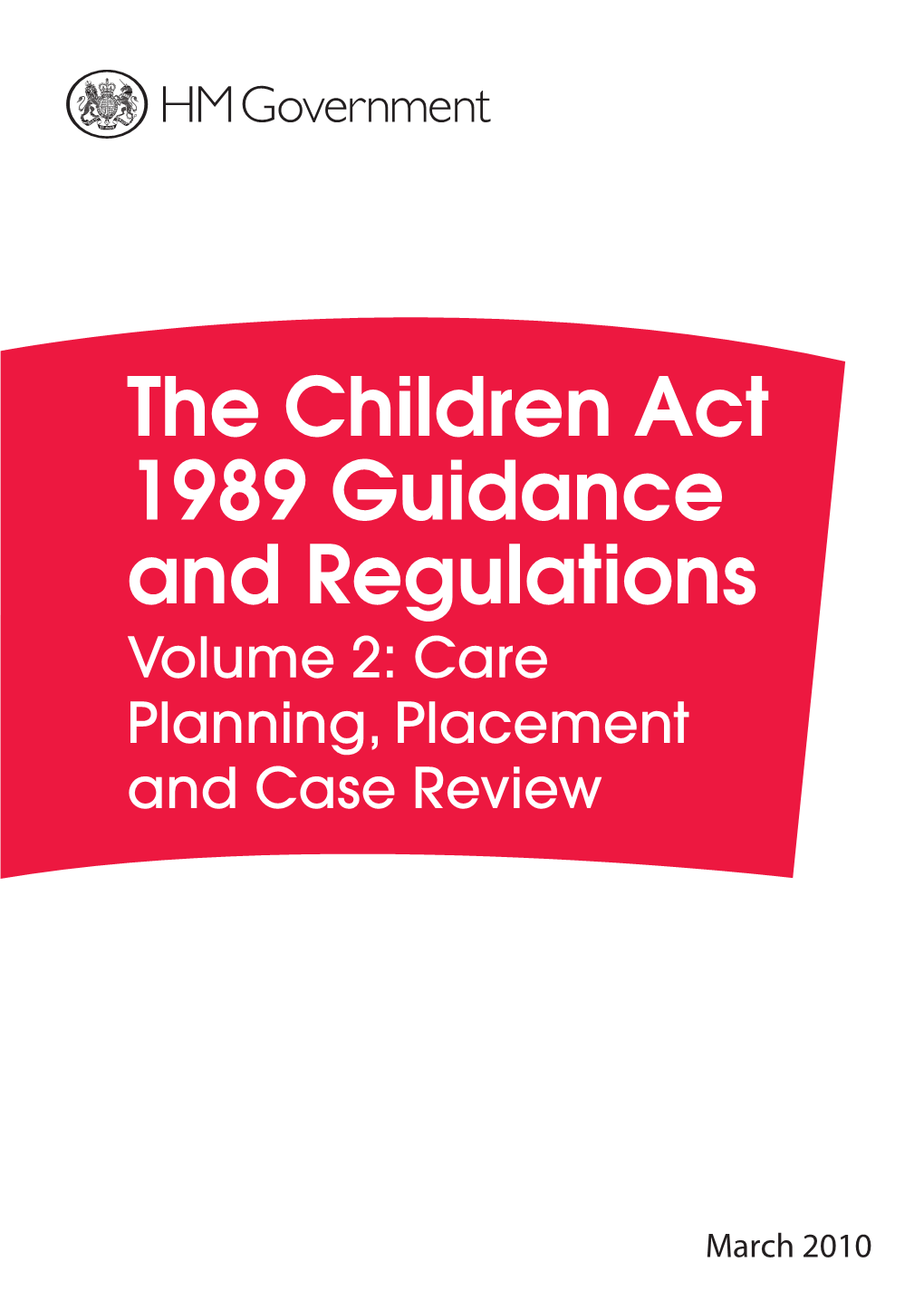 The Children Act 1989 Guidance and Regulations