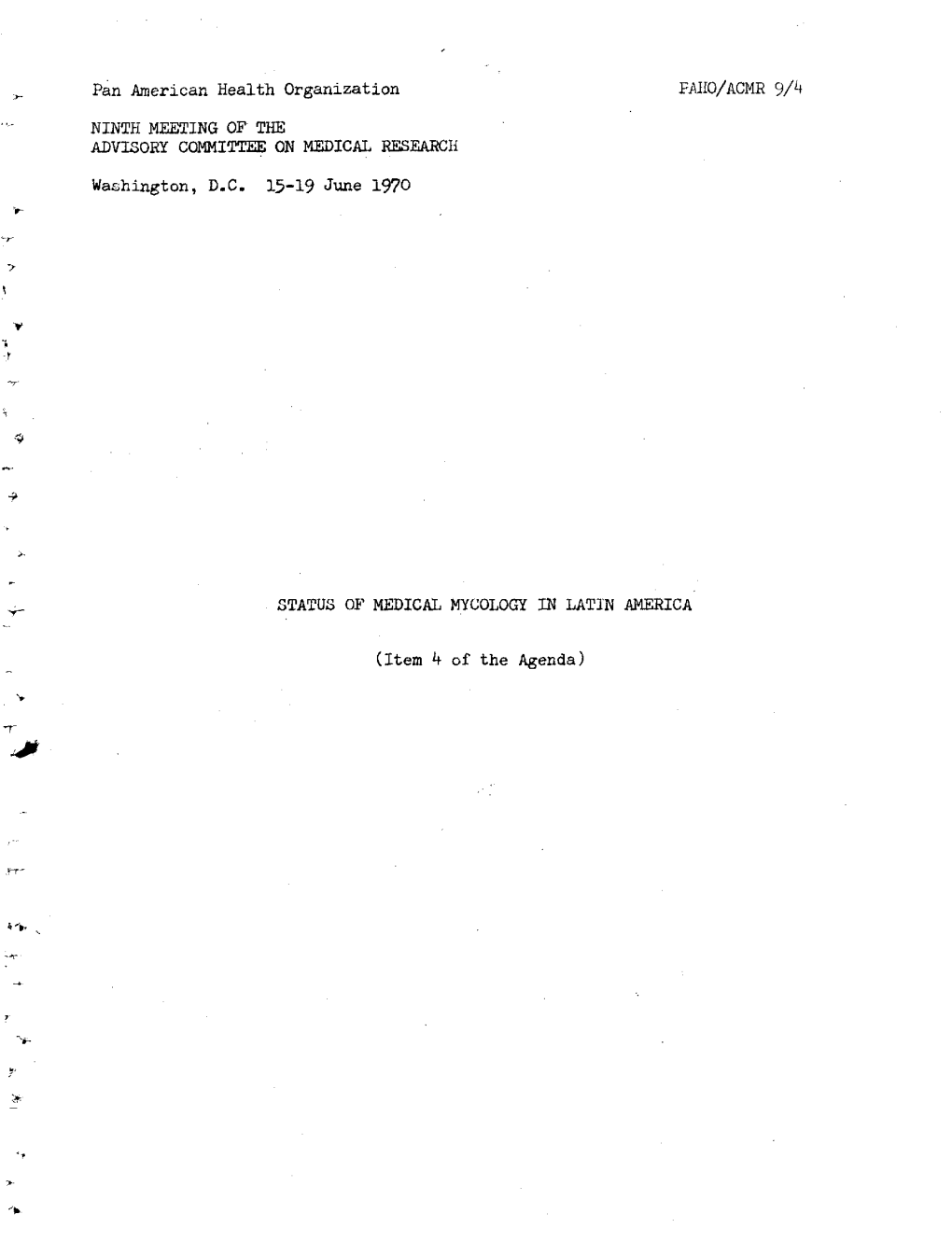 (Item 4 of the Agenda) Pan American Health Organization DISTRIBUTION RESTRICTED DEPARTMENT CF RESEARCH DEVELOPMENT and COORDINATICN