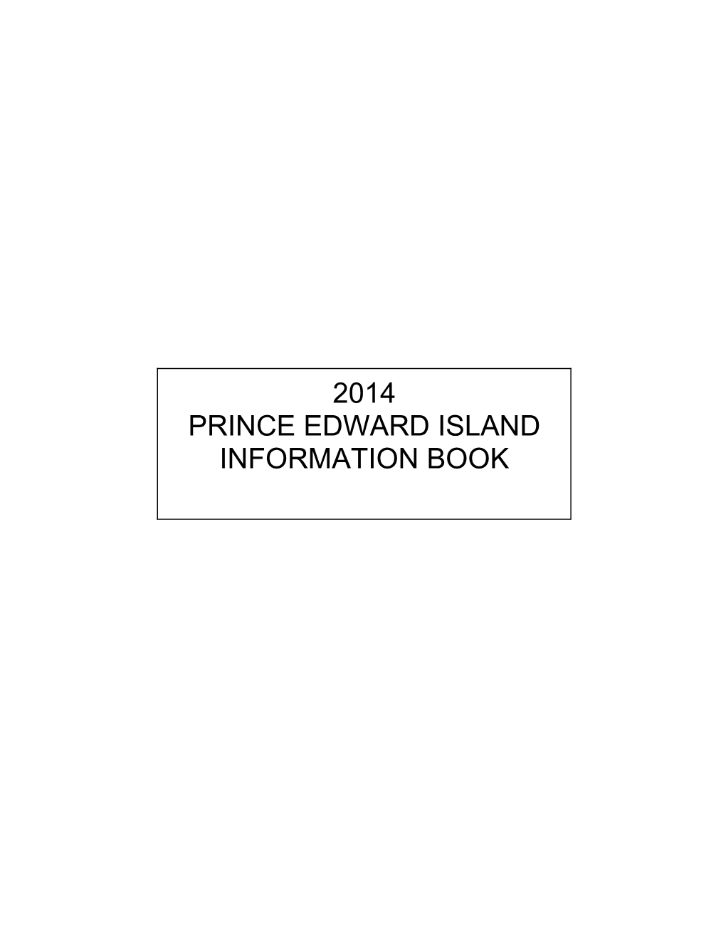 2014 Prince Edward Island Information Book