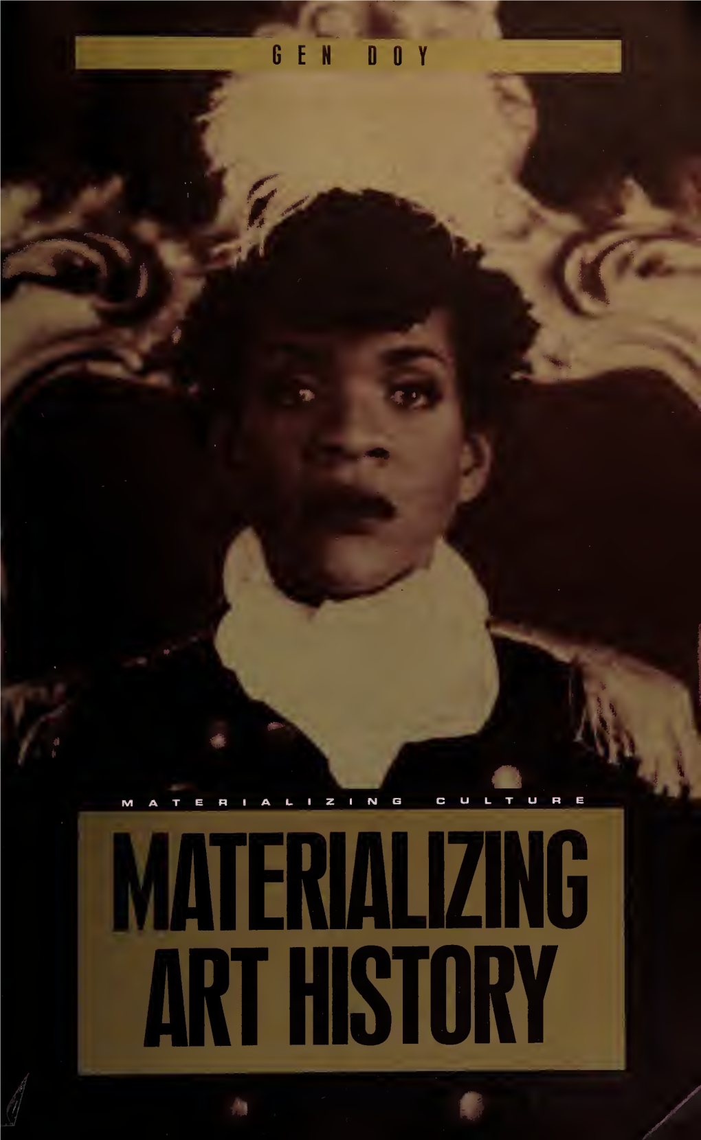 Materializing Art History Materializing Culture