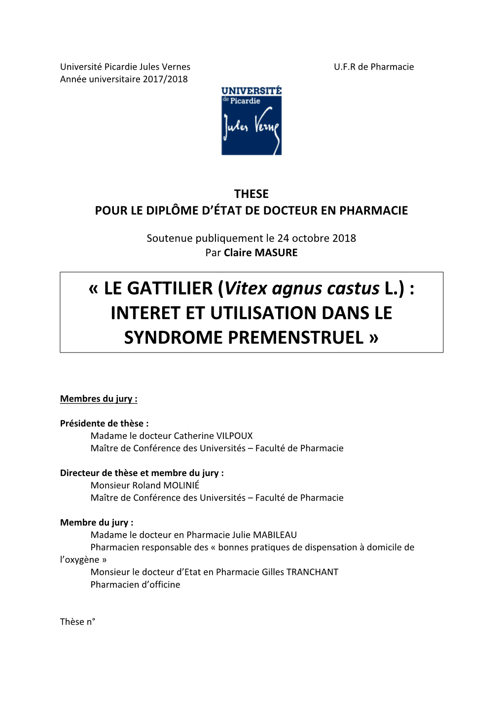 LE GATTILIER (Vitex Agnus Castus L.) : INTERET ET UTILISATION DANS LE SYNDROME PREMENSTRUEL »