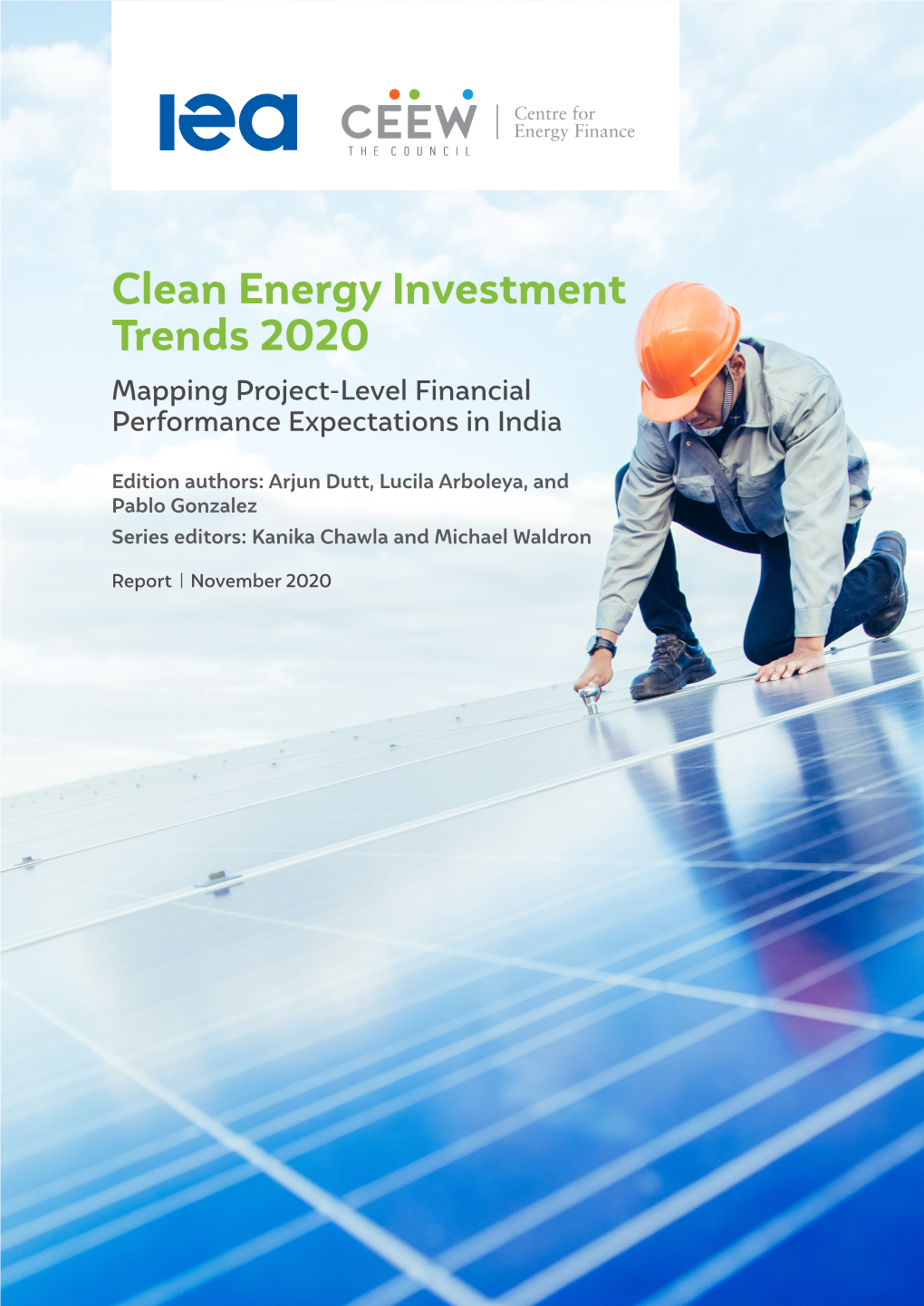 Clean Energy Investment Trends 2020: Mapping Project-Level Financial Performance Expectations in India