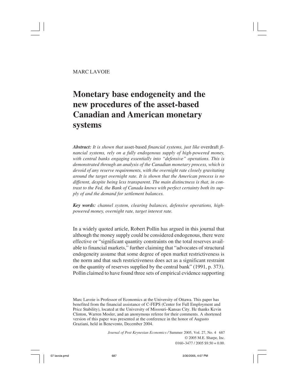 Monetary Base Endogeneity and the New Procedures of the Asset-Based Canadian and American Monetary Systems