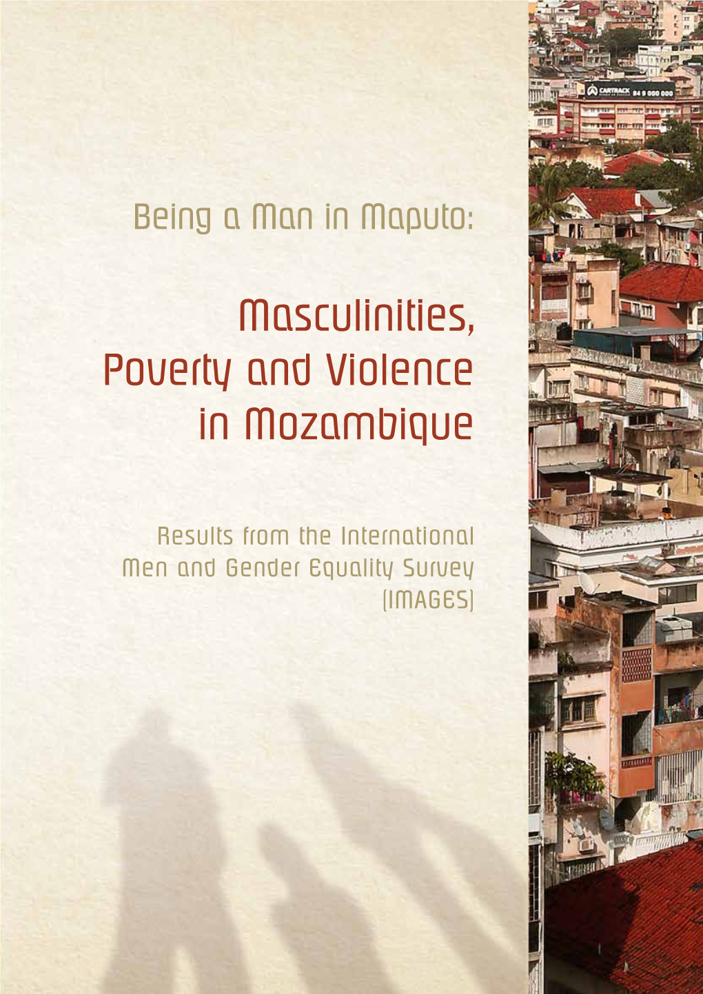 Masculinities, Poverty and Violence in Mozambique