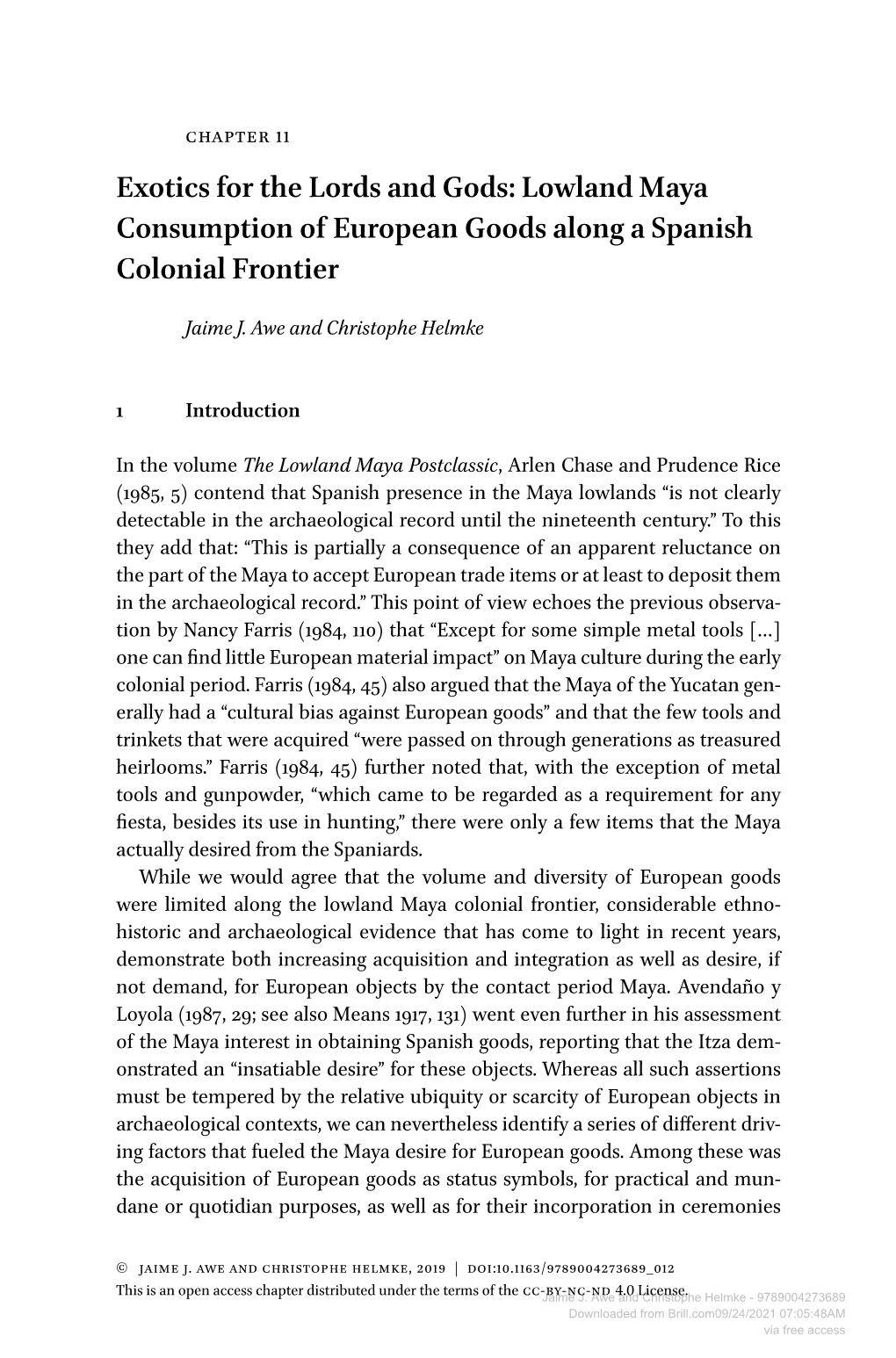 Exotics for the Lords and Gods: Lowland Maya Consumption of European Goods Along a Spanish Colonial Frontier