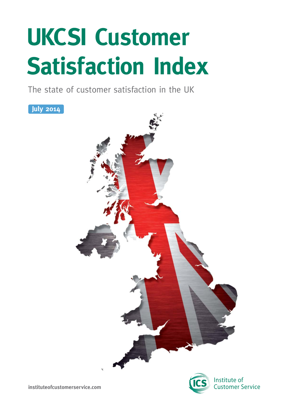 UKCSI Customer Satisfaction Index the State of Customer Satisfaction in the UK
