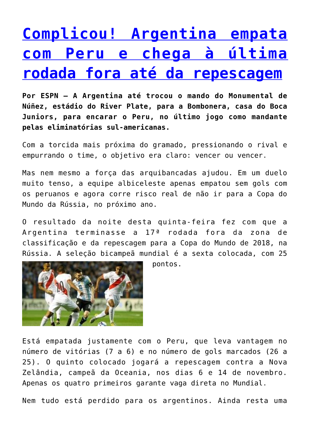 Complicou! Argentina Empata Com Peru E Chega À Última Rodada Fora Até Da Repescagem