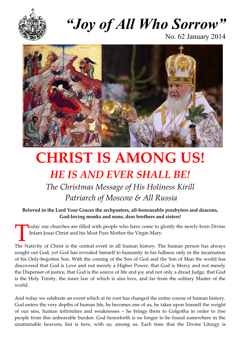 CHRIST IS AMONG US! HE IS and EVER SHALL BE! the Christmas Message of His Holiness Kirill Patriarch of Moscow & All Russia