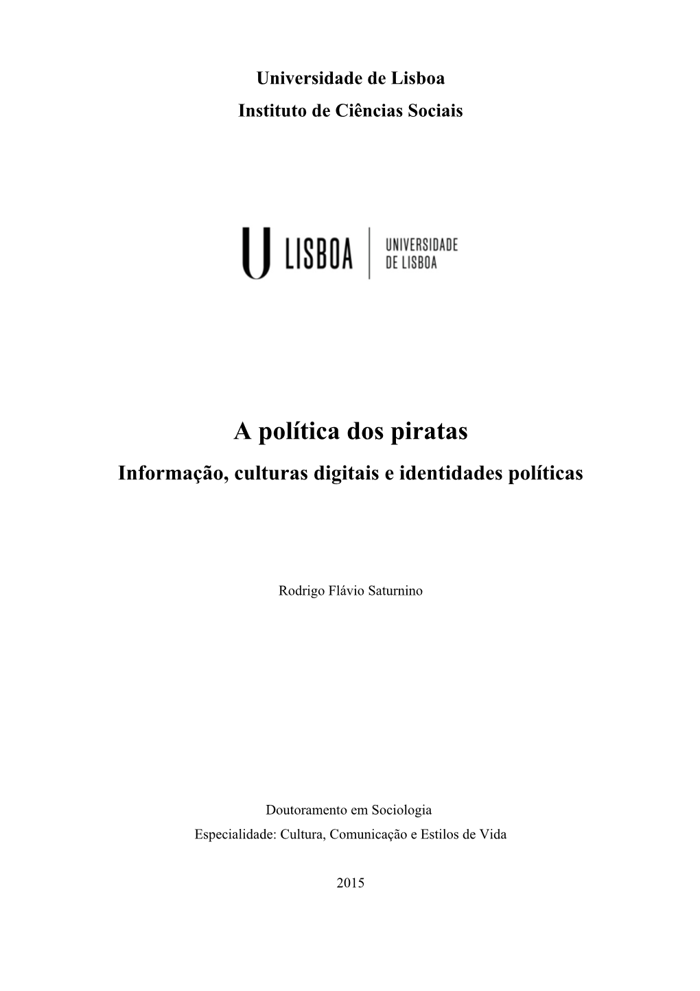 A Política Dos Piratas Informação, Culturas Digitais E Identidades Políticas