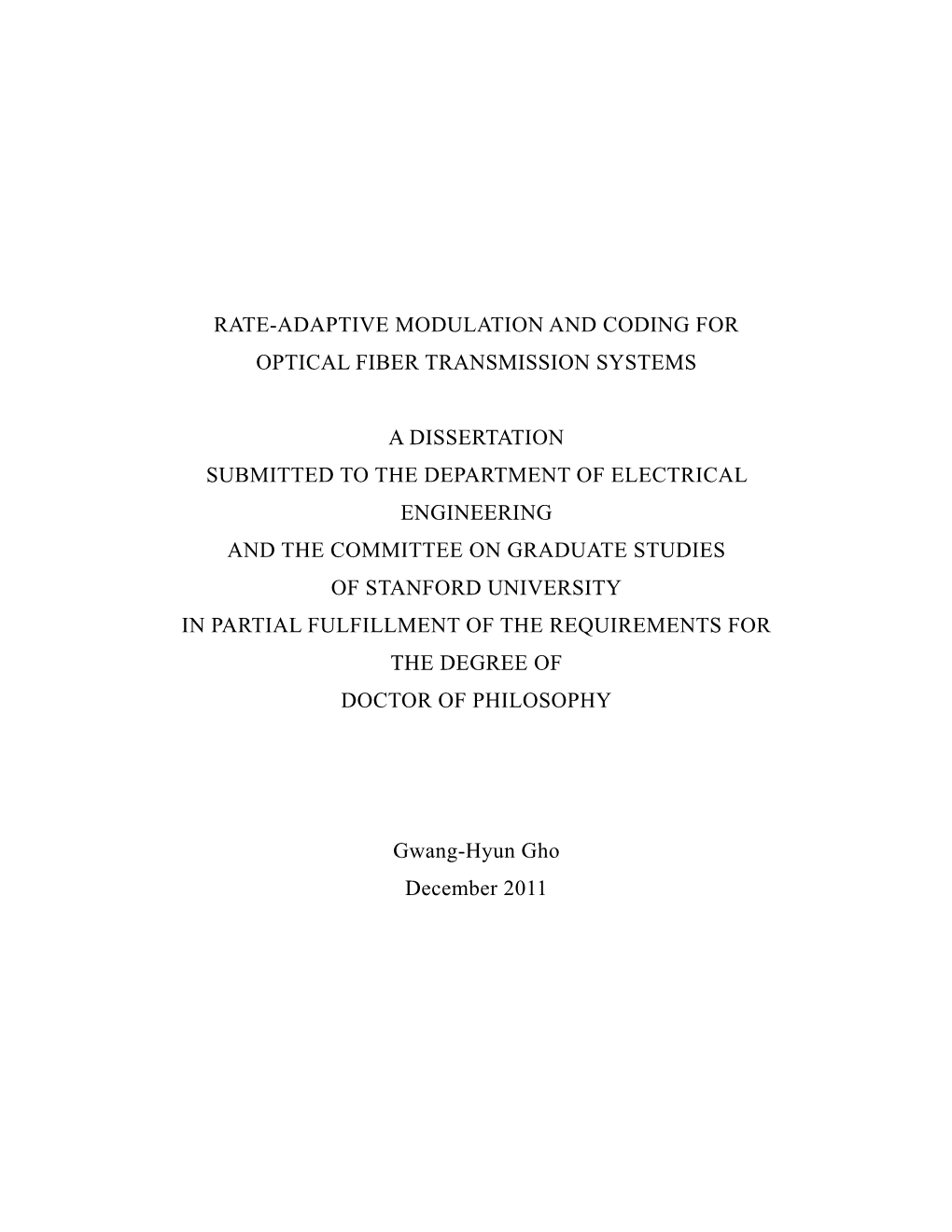 Rate-Adaptive Modulation and Coding for Optical Fiber Transmission Systems a Dissertation Submitted to the Department of Electri