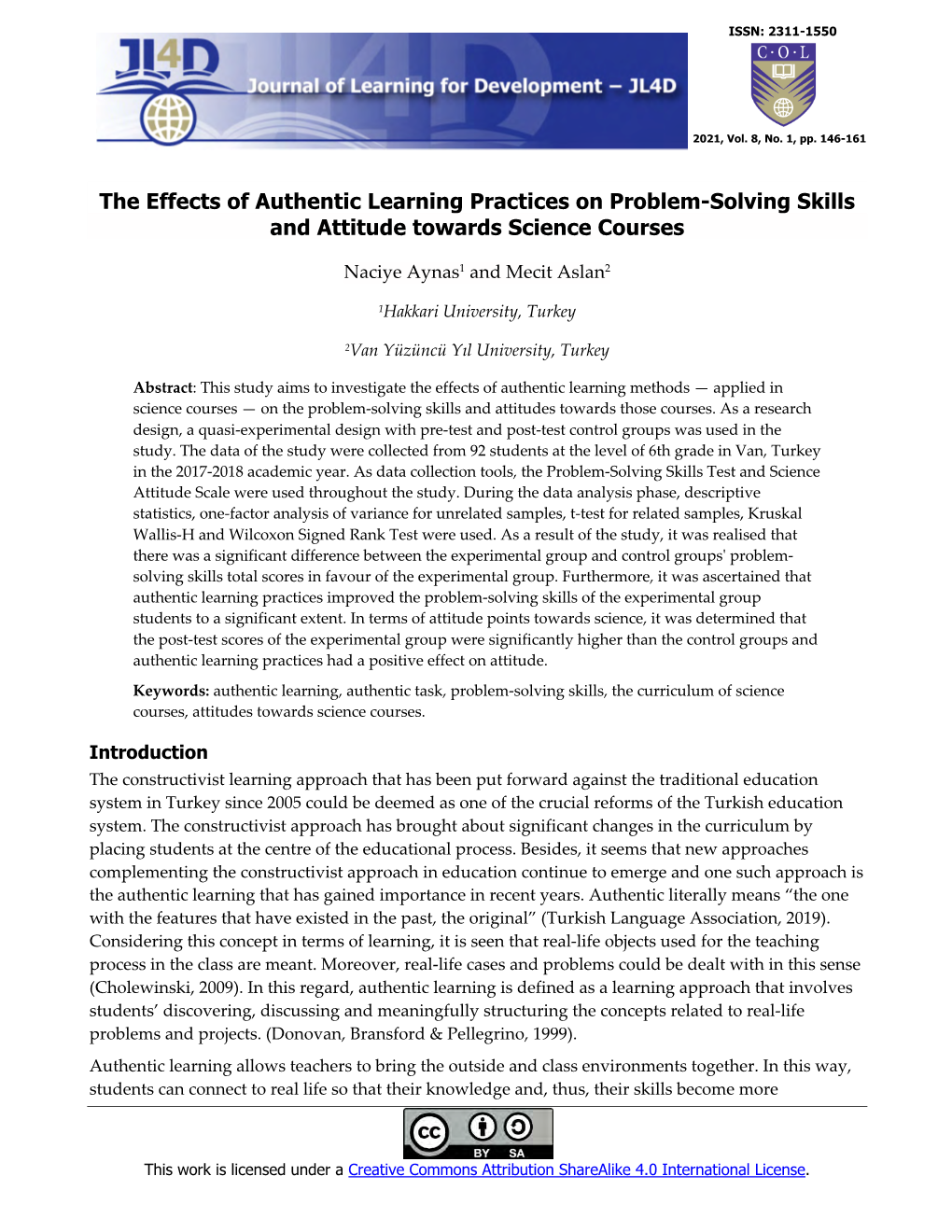 The Effects of Authentic Learning Practices on Problem-Solving Skills and Attitude Towards Science Courses