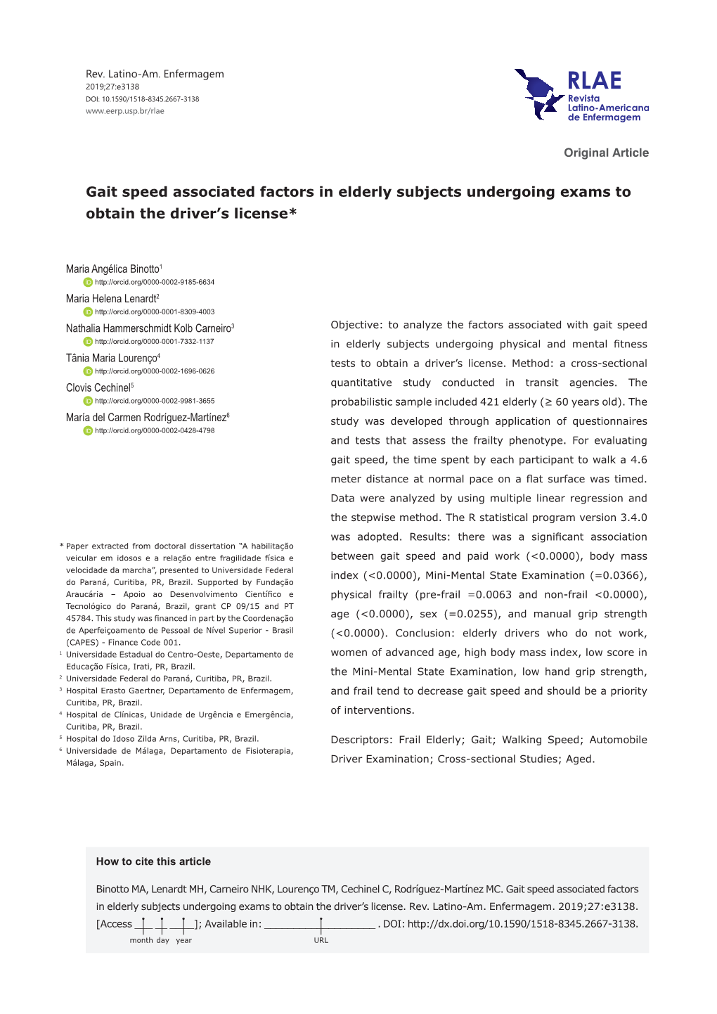 Gait Speed Associated Factors in Elderly Subjects Undergoing Exams to Obtain the Driver’S License*