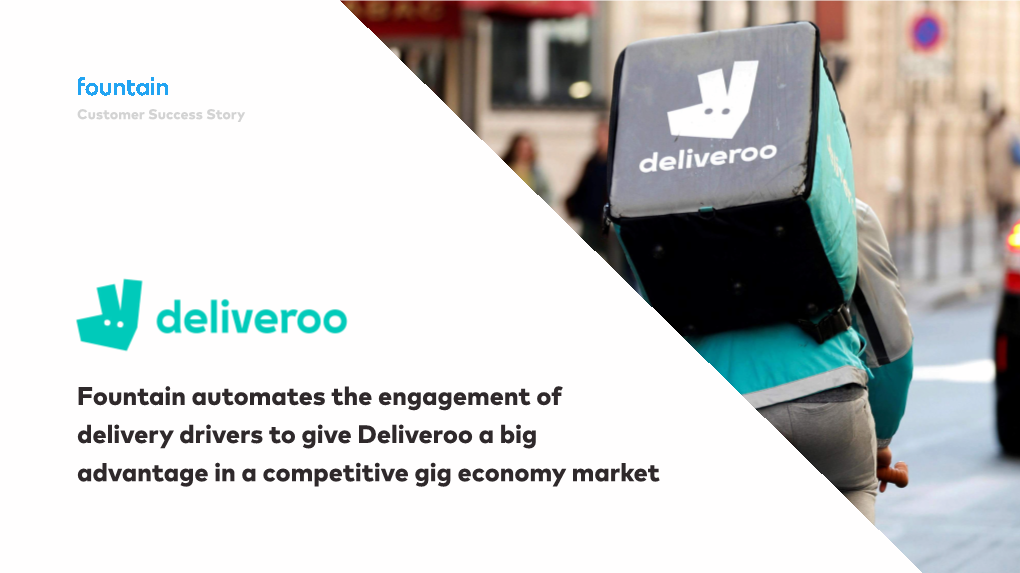 Fountain Automates the Engagement of Delivery Drivers to Give Deliveroo