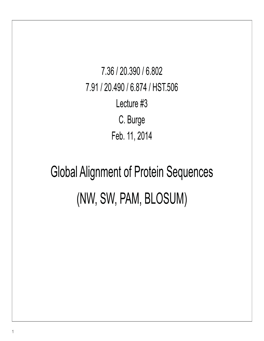 Lecture 3: Global Alignment of Protein Sequences