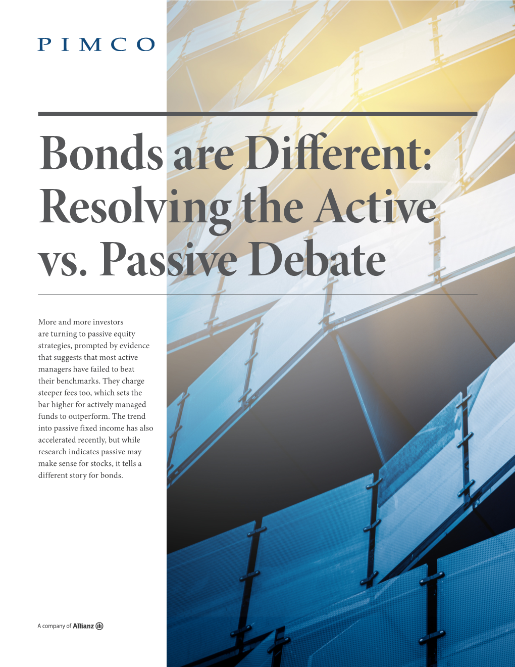 Bonds Are Different: Resolving the Active Vs. Passive Debate