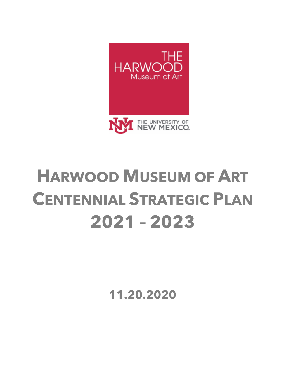 Harwood Museum of Art Centennial Strategic Plan 2021-2023