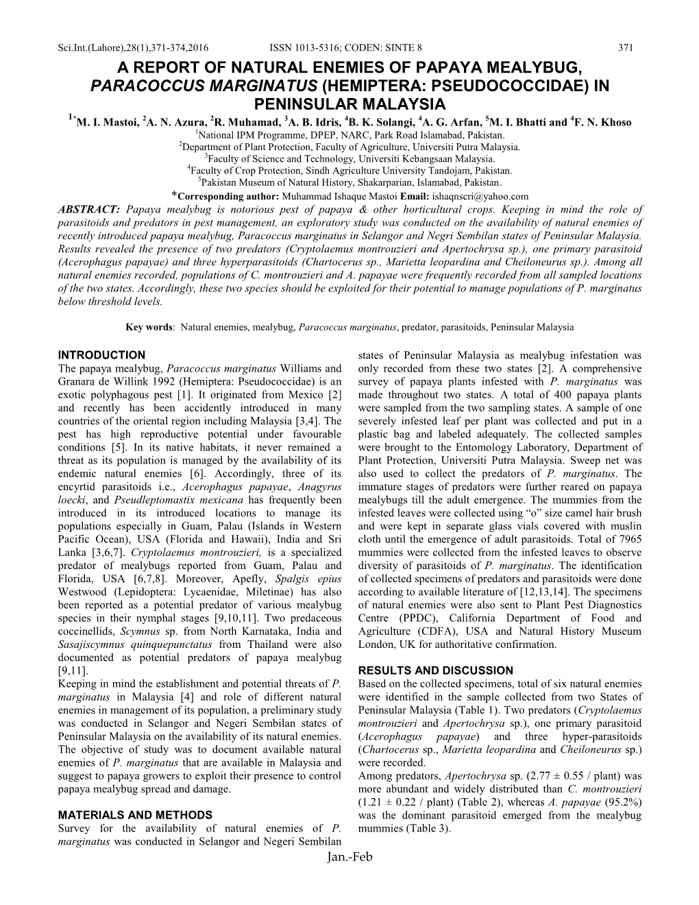 A Report of Natural Enemies of Papaya Mealybug, Paracoccus Marginatus (Hemiptera: Pseudococcidae) in Peninsular Malaysia 1*M