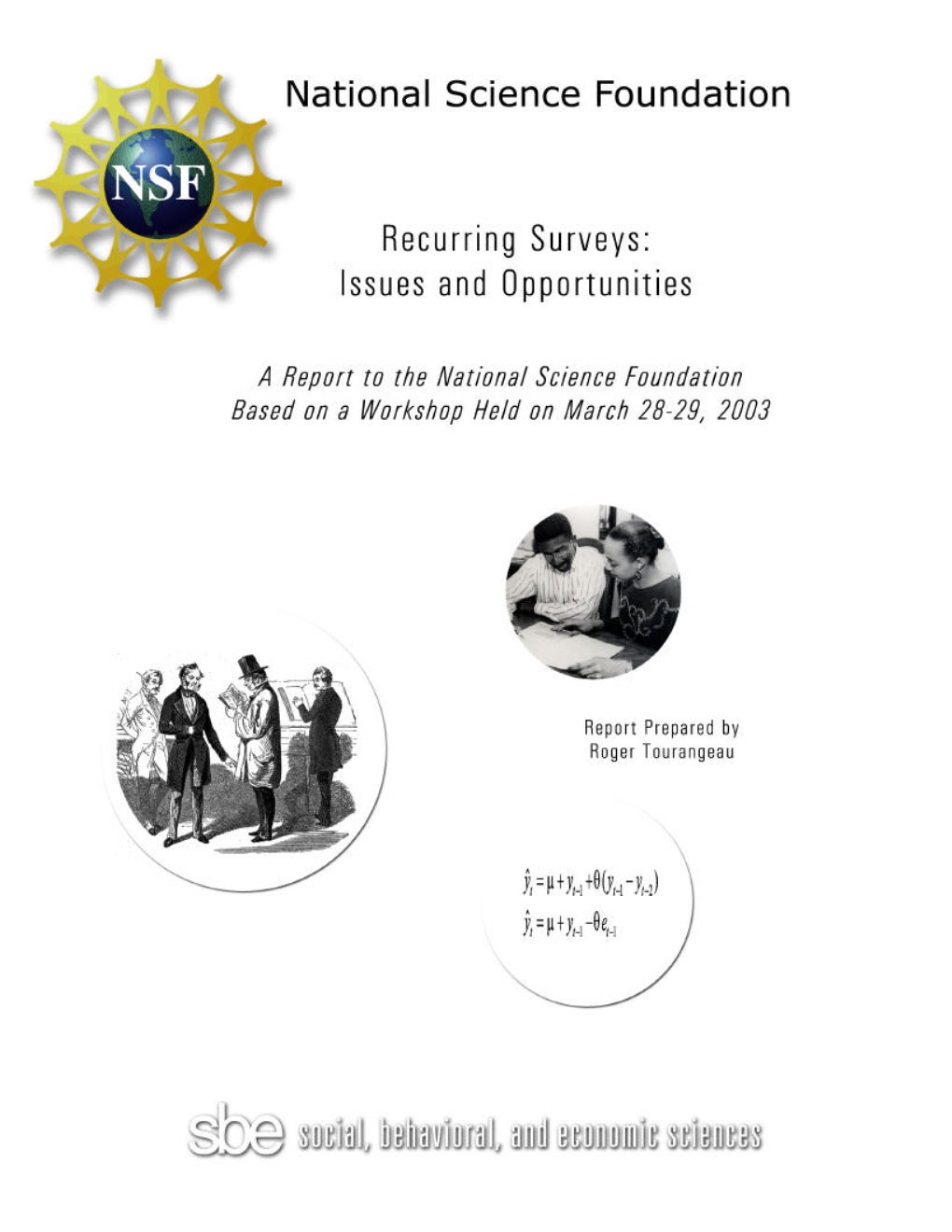 Recurring Surveys: Issues and Opportunities