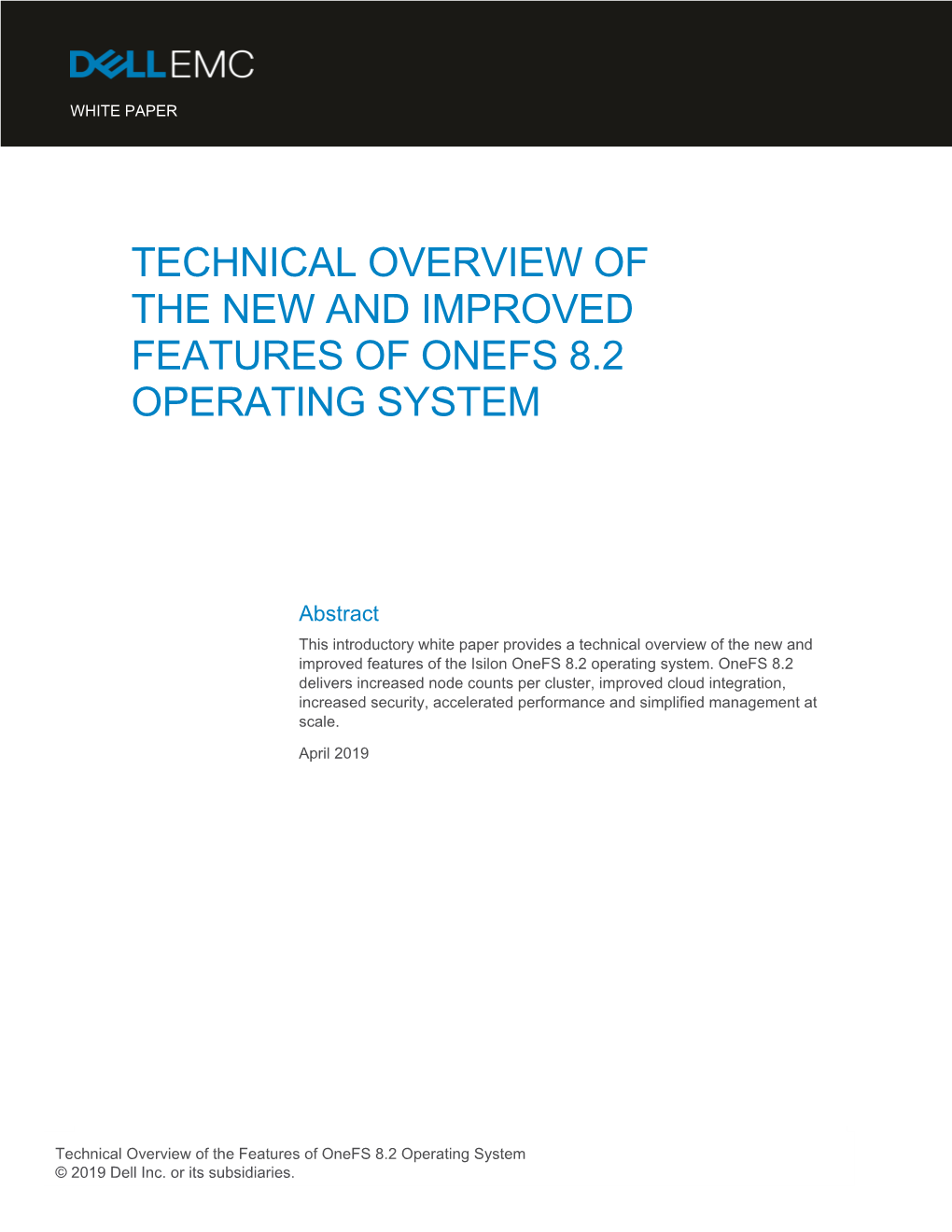 Technical Overview of the New and Improved Features of Isilon Onefs Operating System