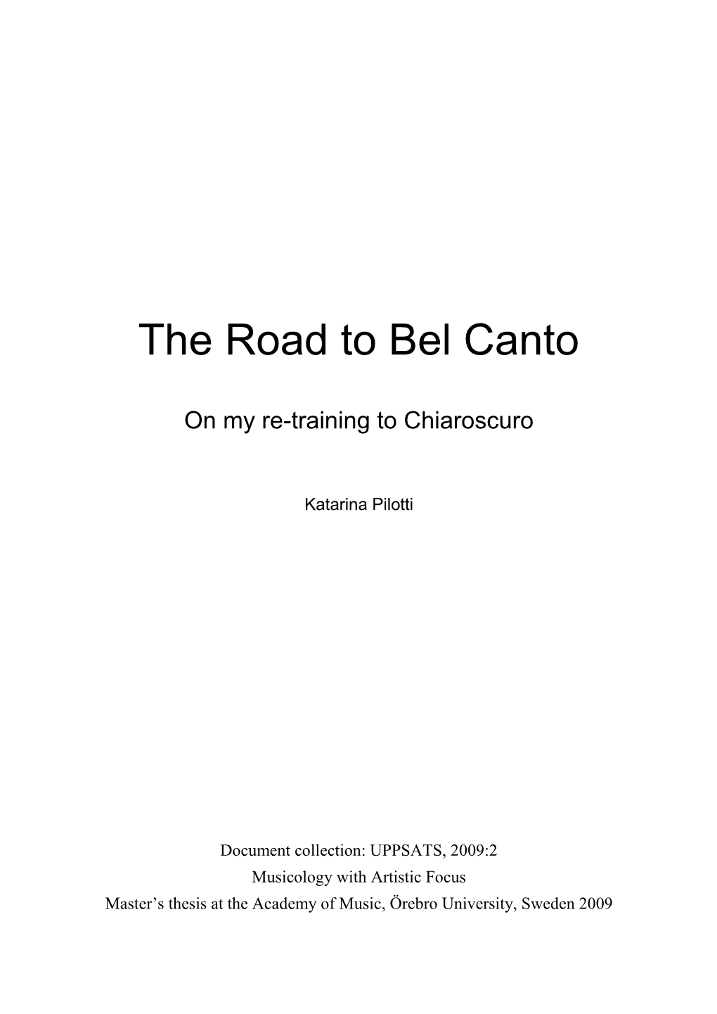 The Road to Bel Canto