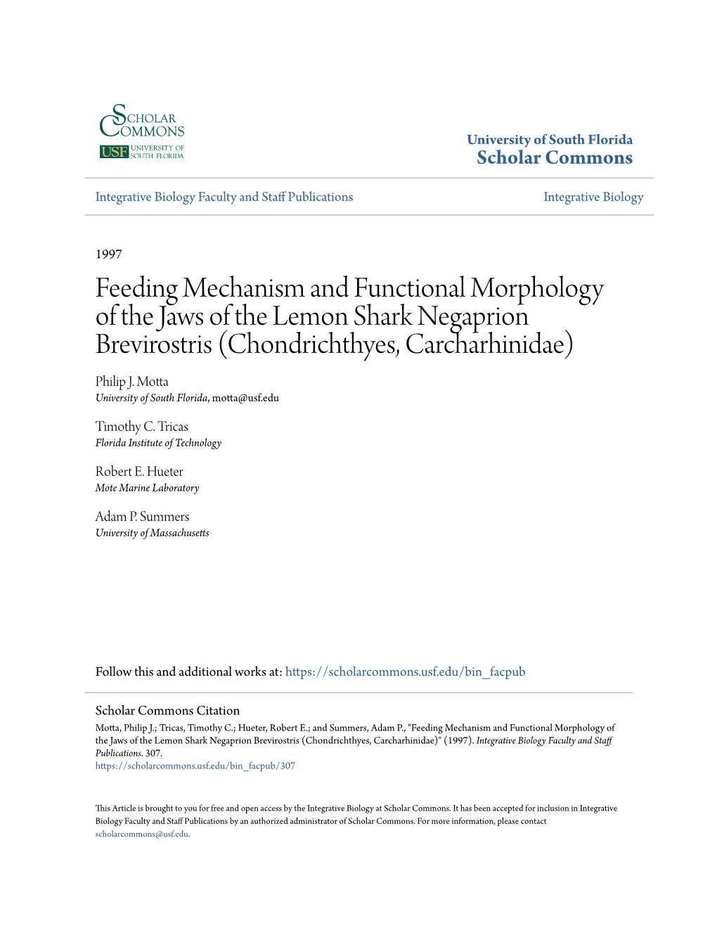 Feeding Mechanism and Functional Morphology of the Jaws of the Lemon Shark Negaprion Brevirostris (Chondrichthyes, Carcharhinidae) Philip J