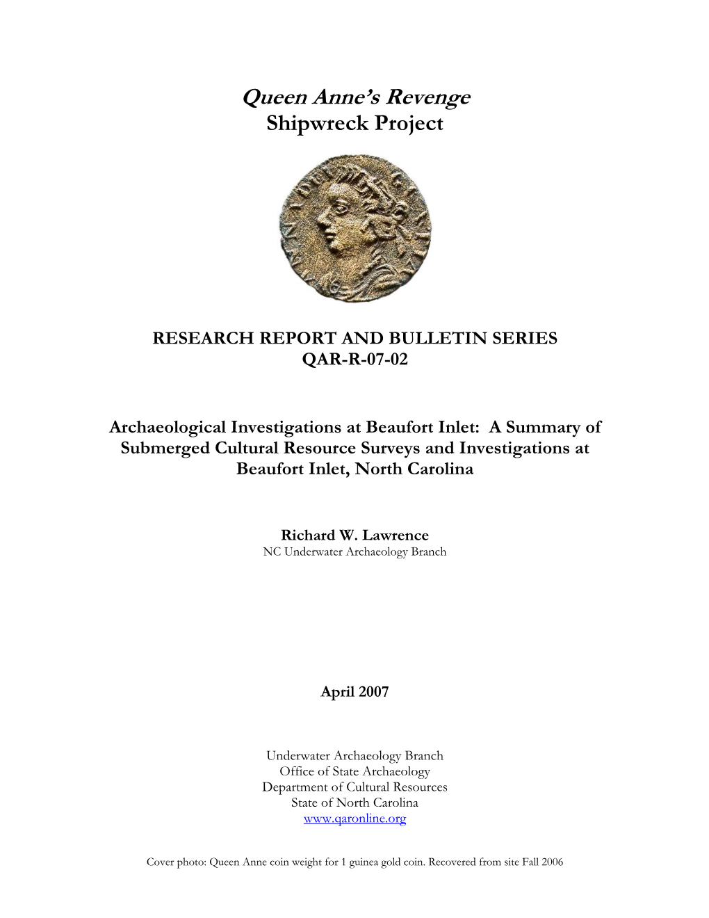 Archaeological Investigations at Beaufort Inlet: a Summary of Submerged Cultural Resource Surveys and Investigations at Beaufort Inlet, North Carolina